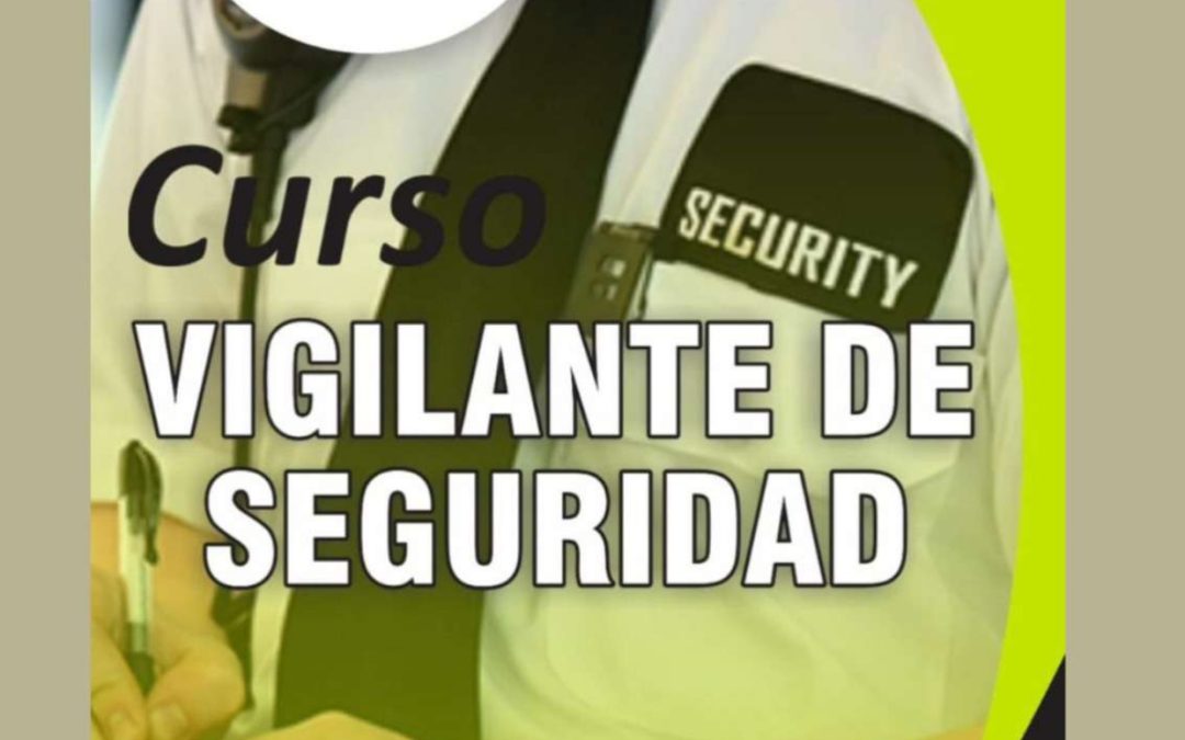 CURSO VIGILANTE DE SEGURIDAD